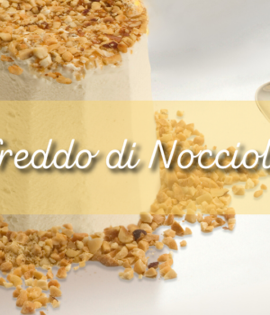 Semifreddo di Nocciole Piemonte
